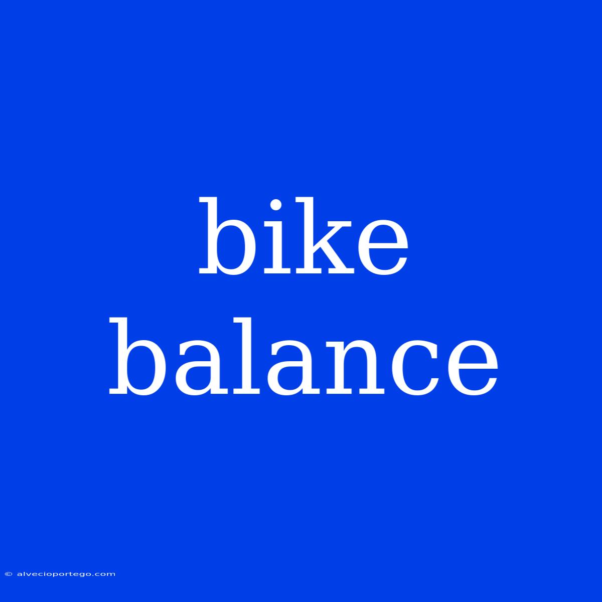 Bike Balance