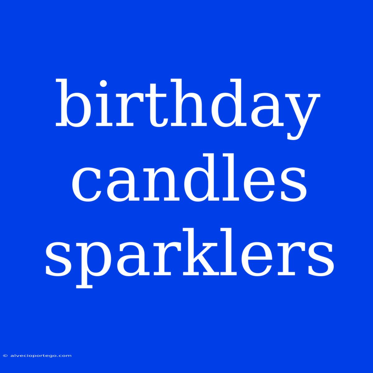 Birthday Candles Sparklers