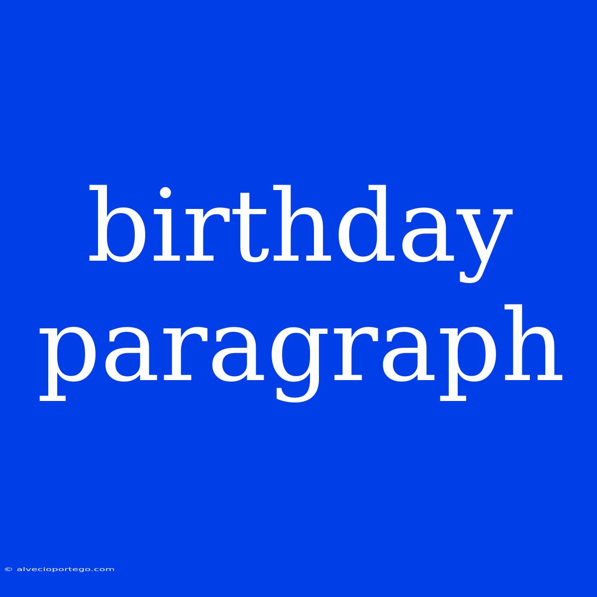 Birthday Paragraph