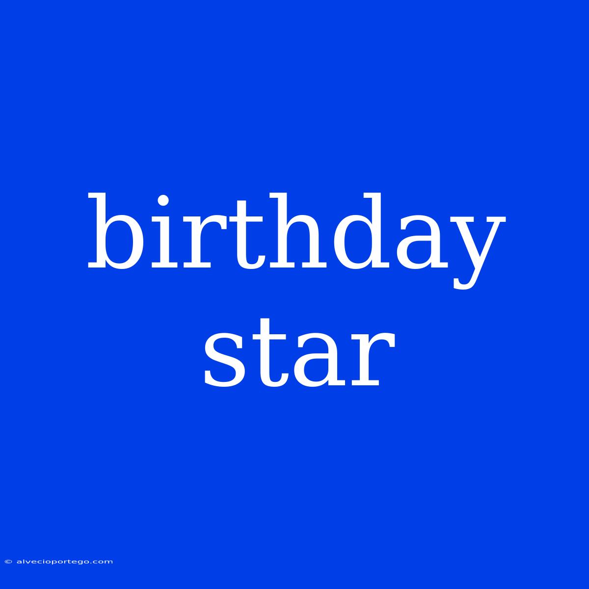 Birthday Star