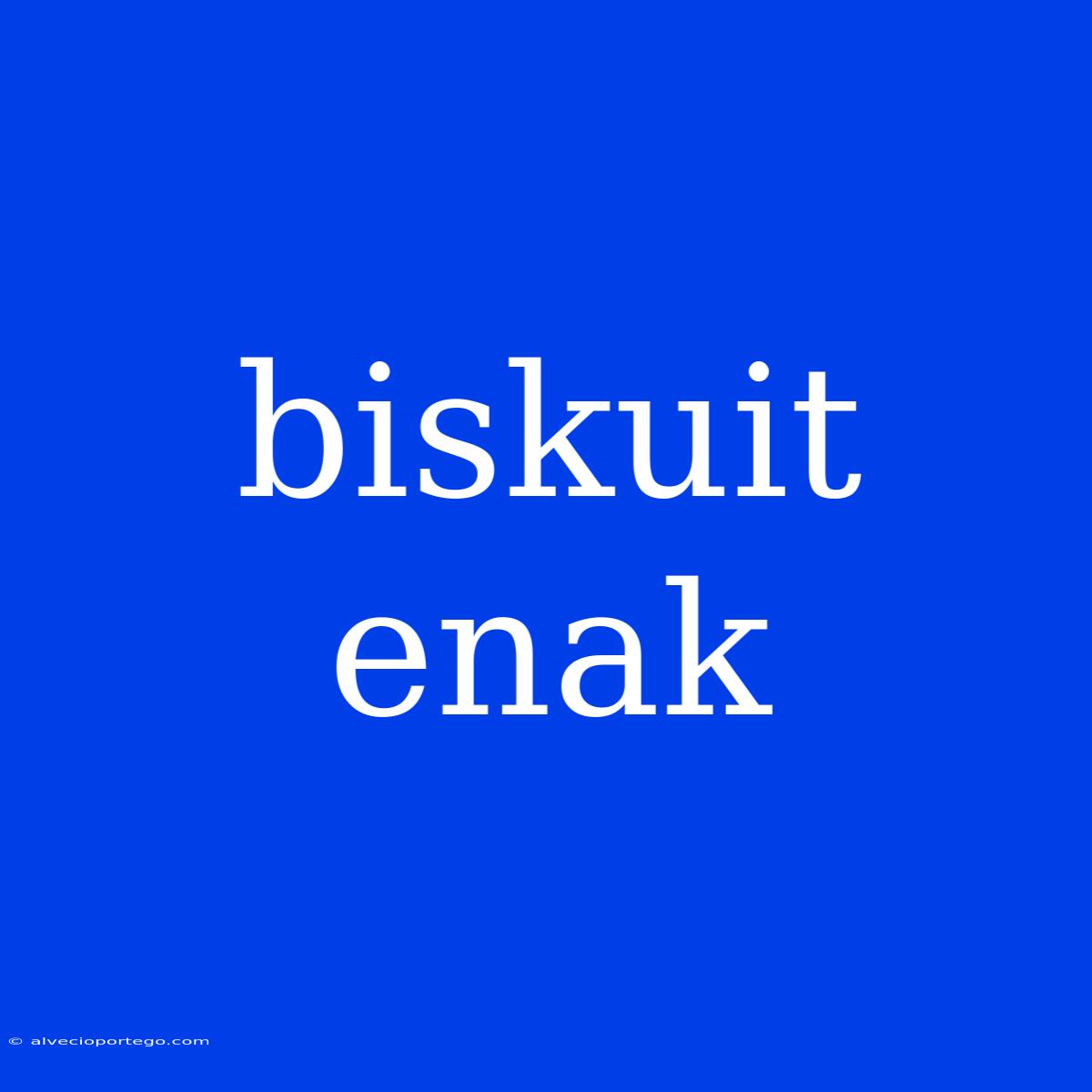 Biskuit Enak