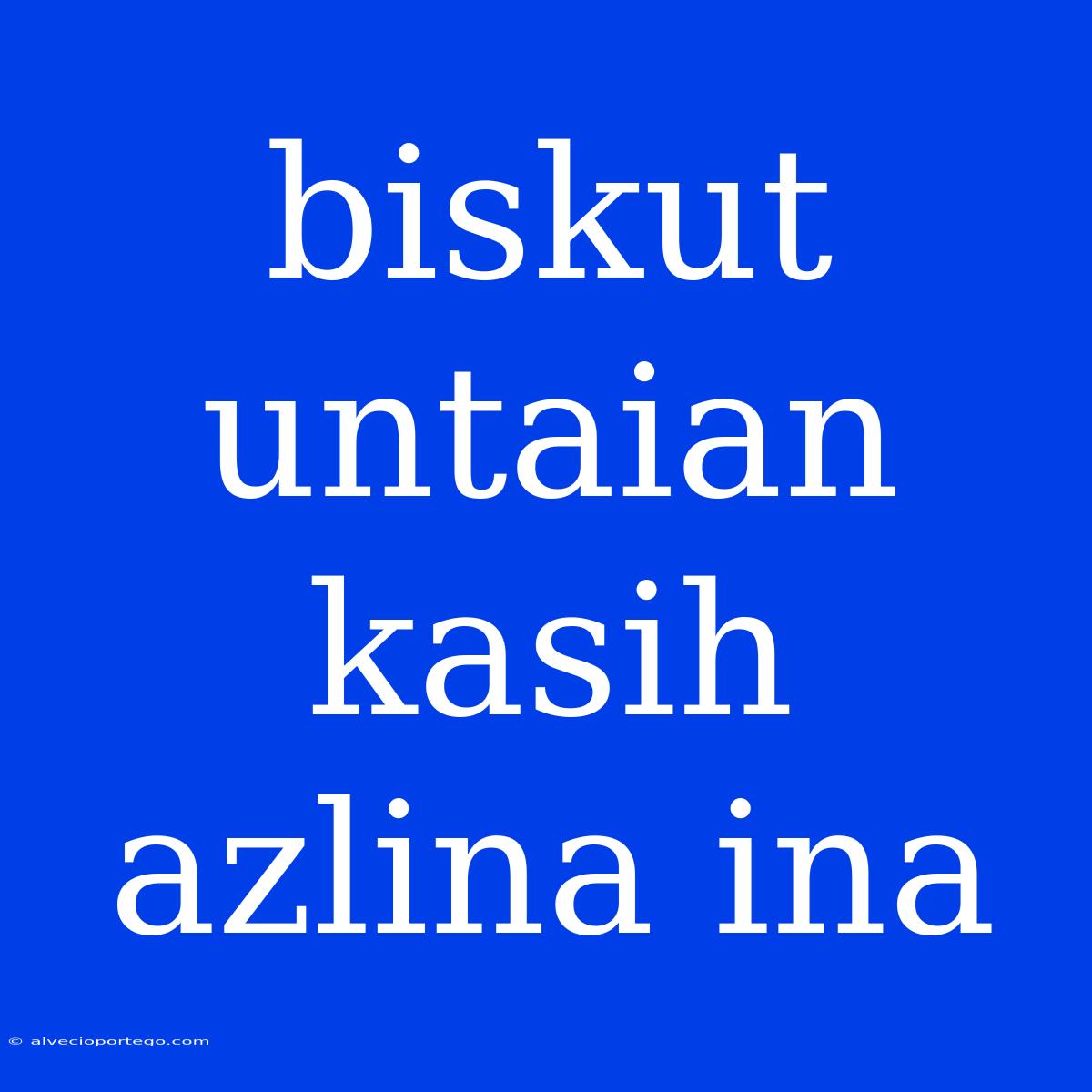 Biskut Untaian Kasih Azlina Ina