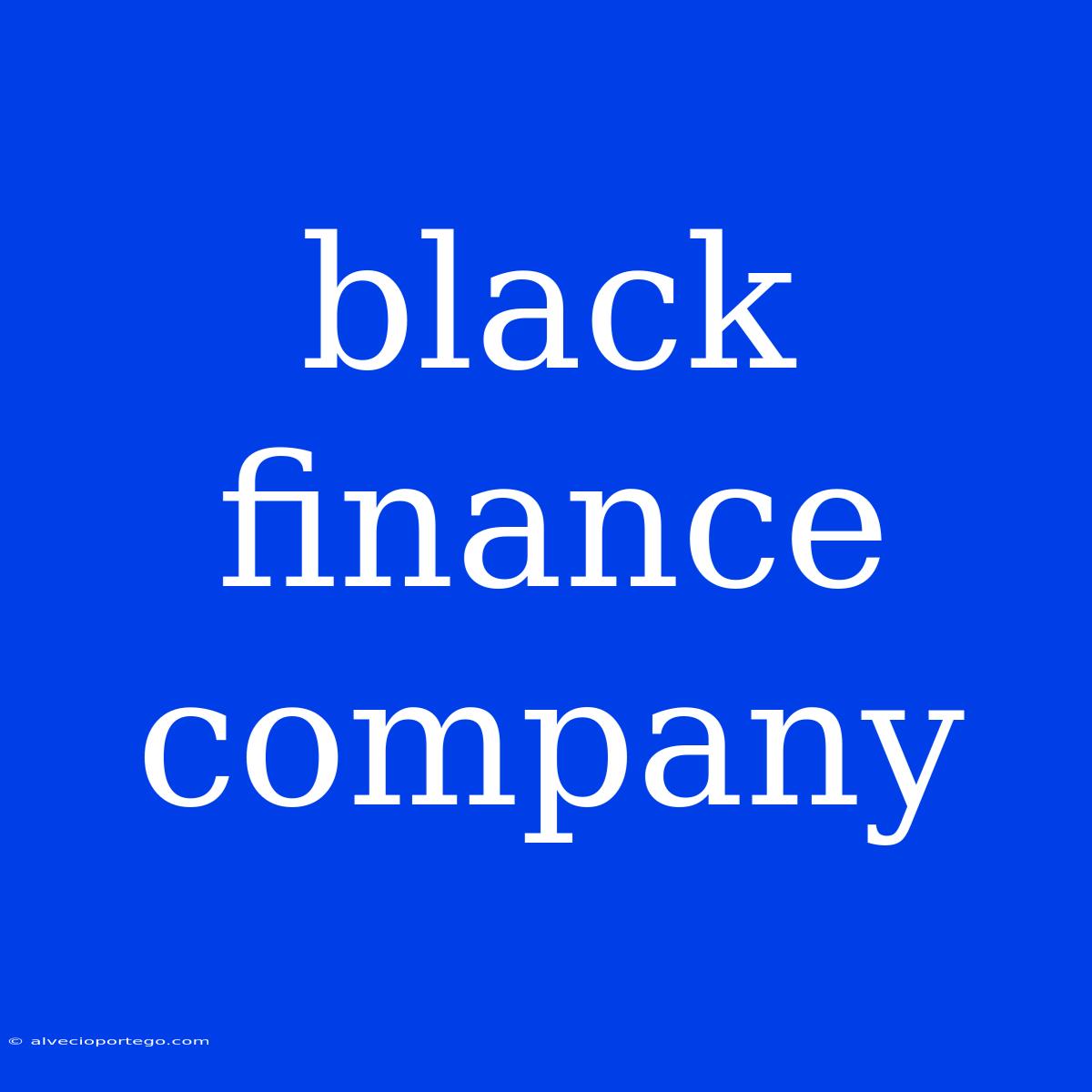 Black Finance Company