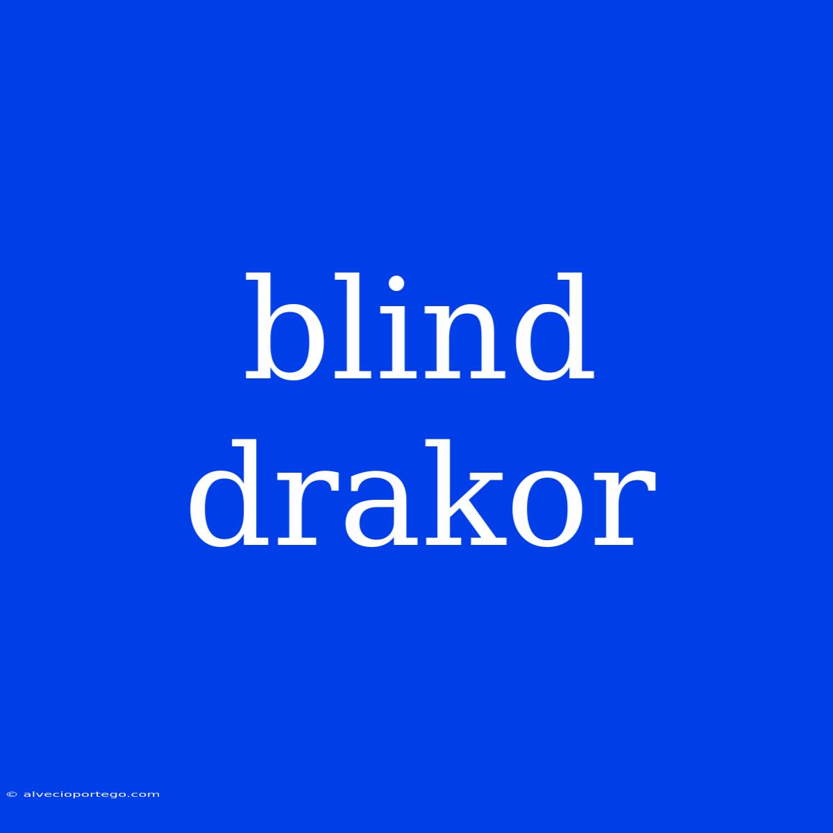 Blind Drakor