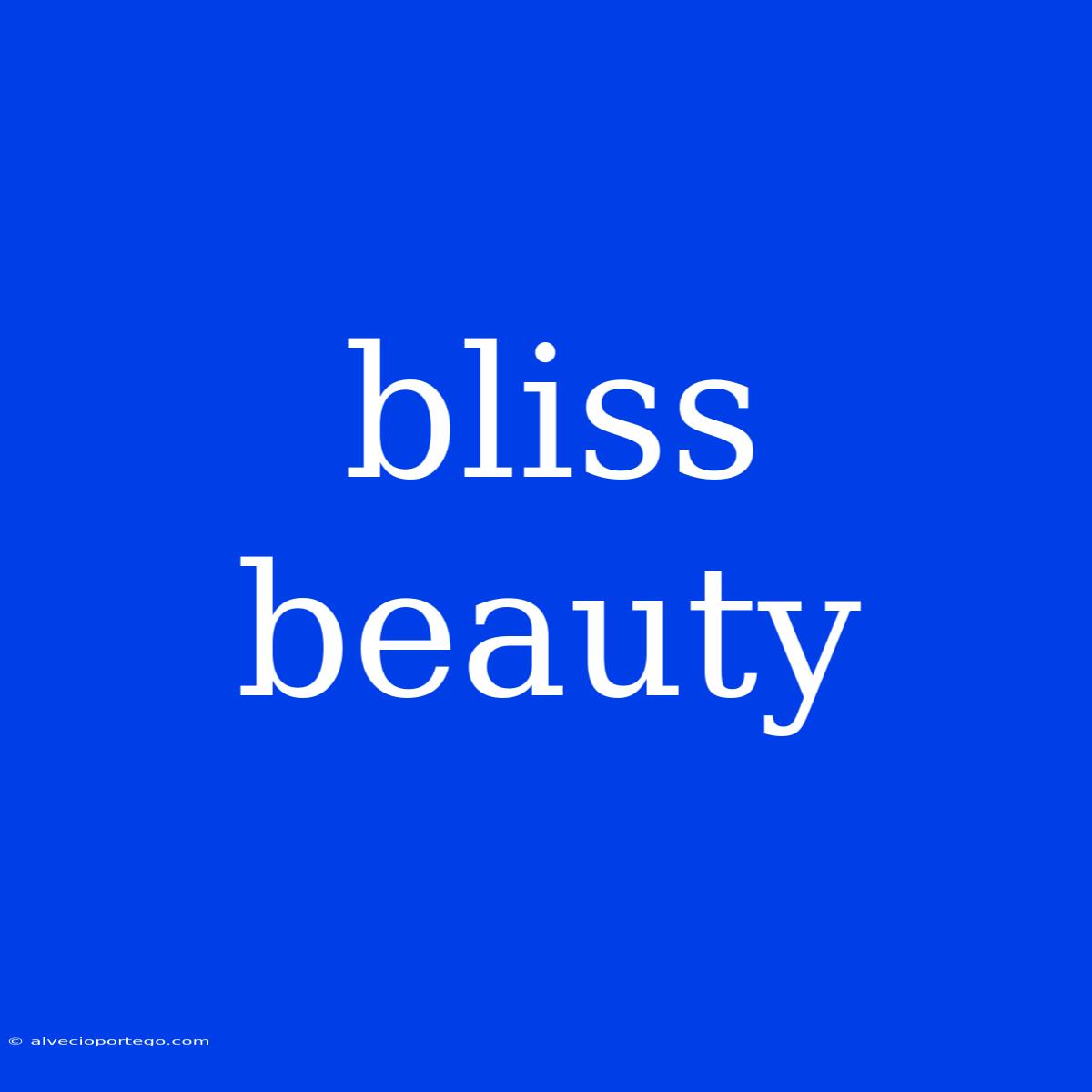 Bliss Beauty