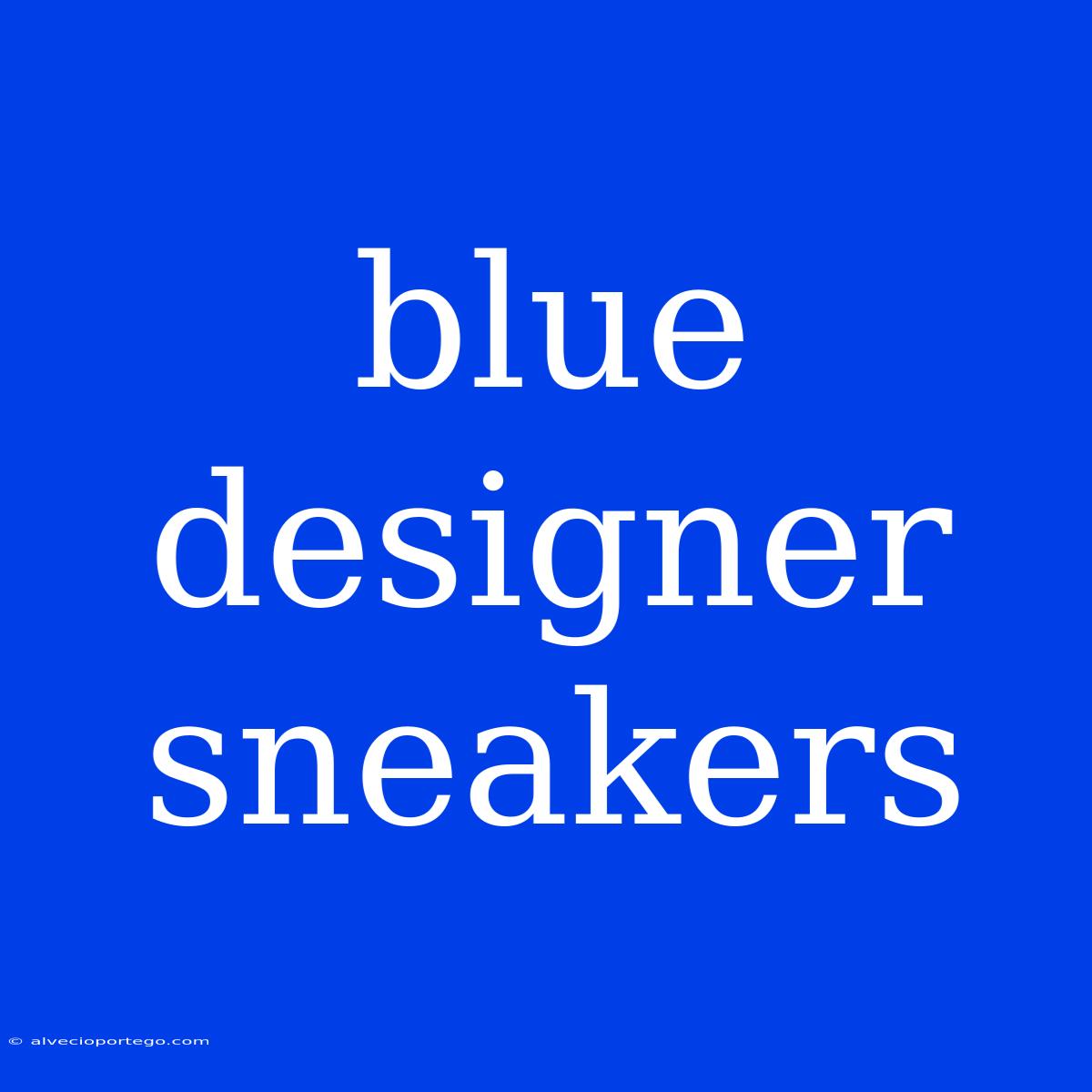 Blue Designer Sneakers