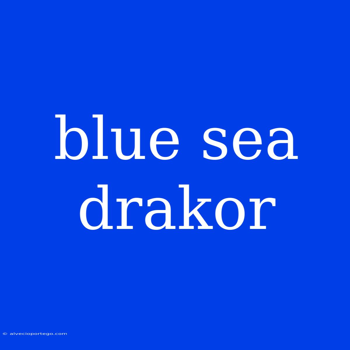 Blue Sea Drakor