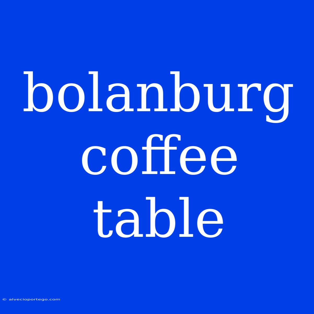 Bolanburg Coffee Table