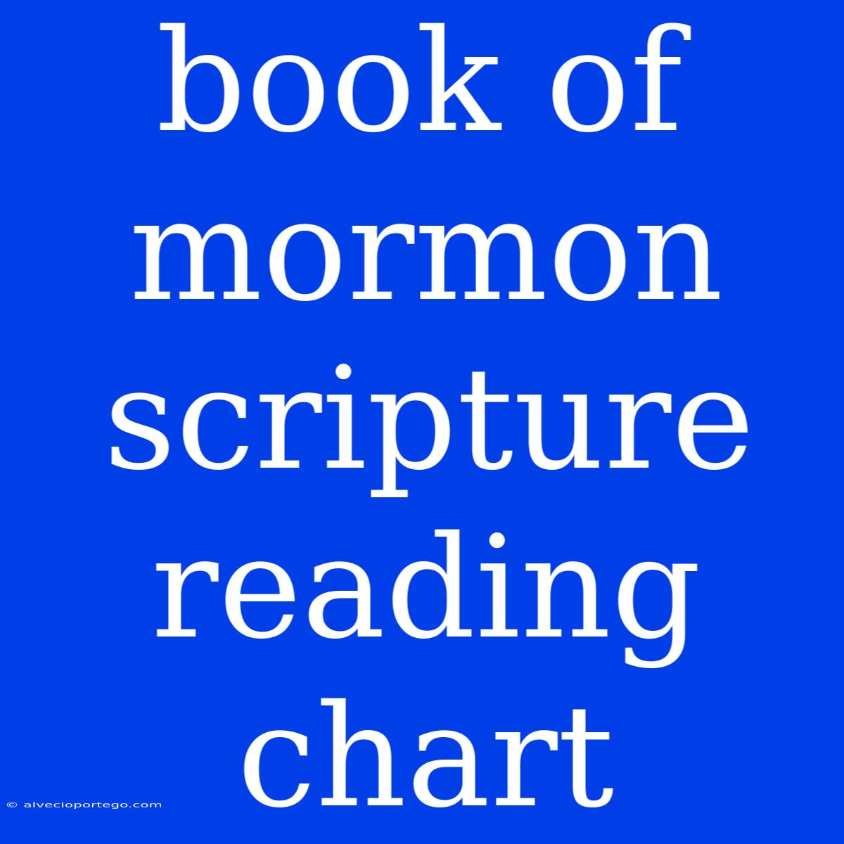 Book Of Mormon Scripture Reading Chart