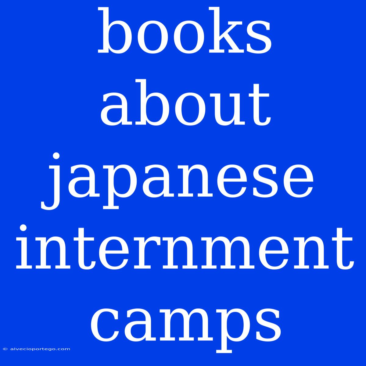 Books About Japanese Internment Camps