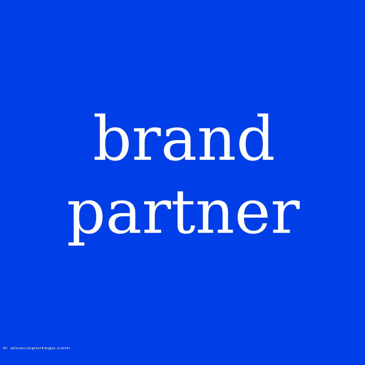 Brand Partner