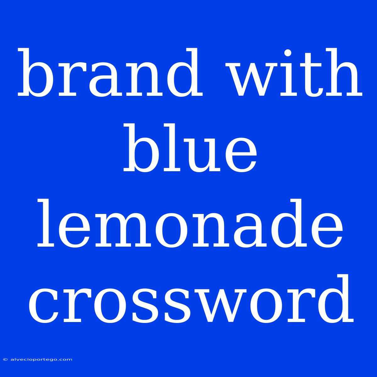 Brand With Blue Lemonade Crossword