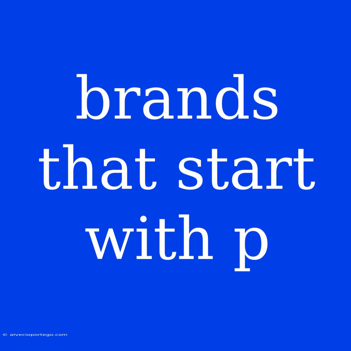 Brands That Start With P