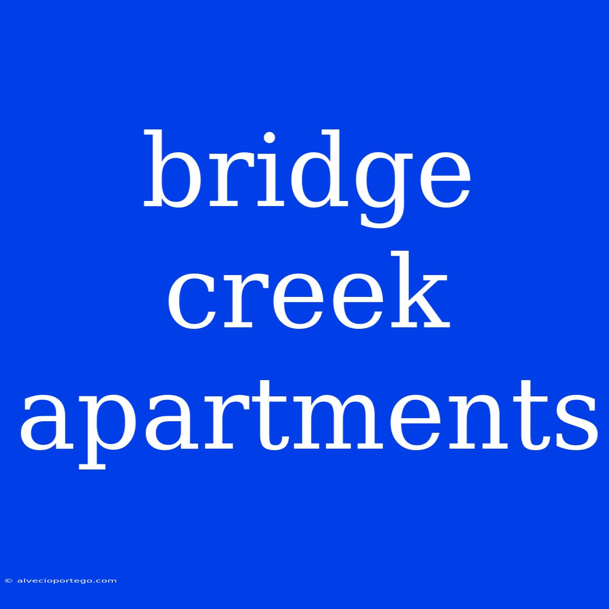 Bridge Creek Apartments