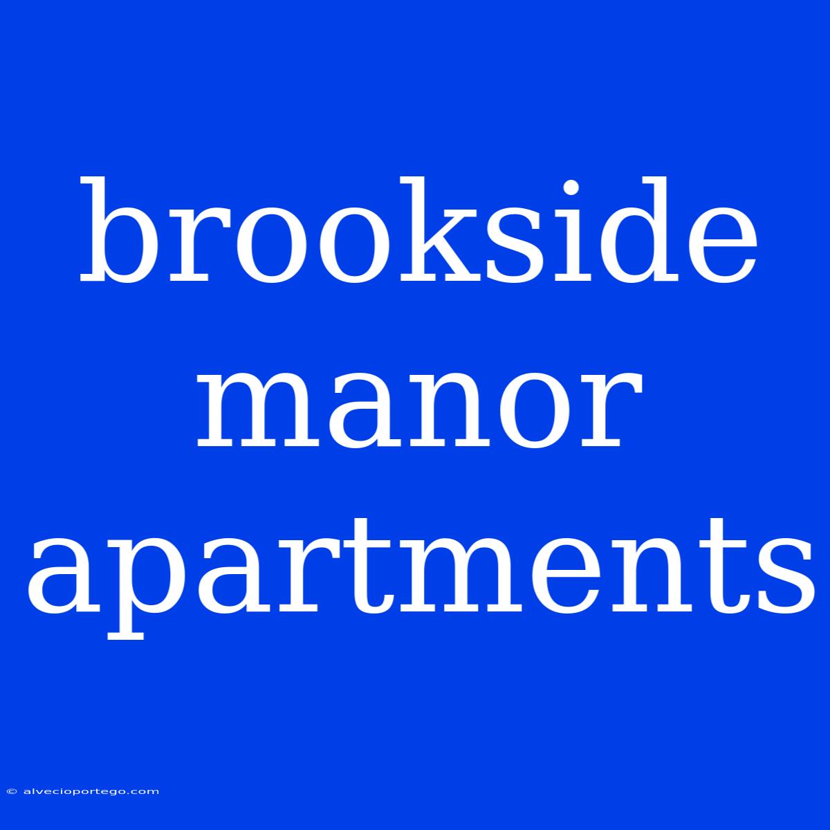 Brookside Manor Apartments