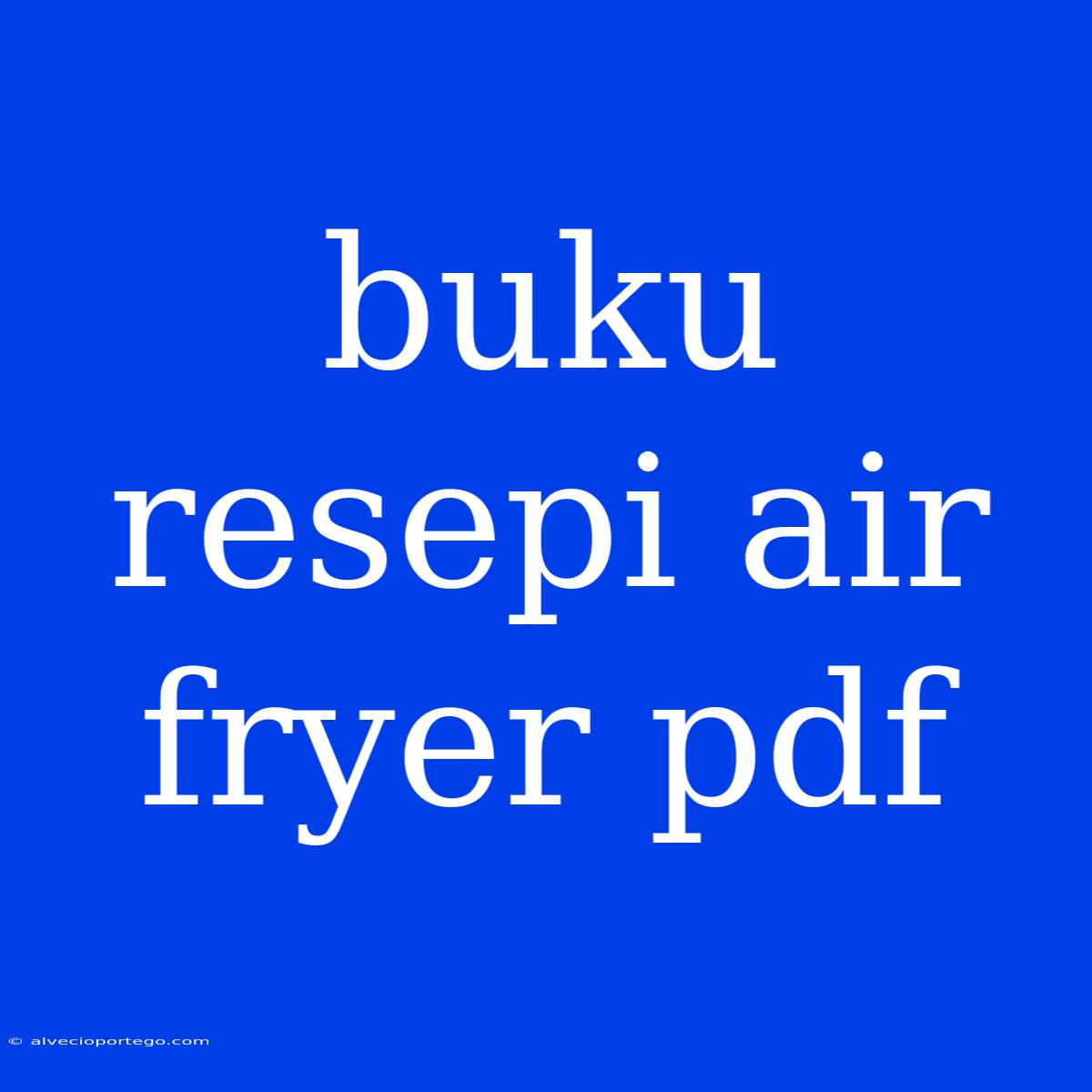 Buku Resepi Air Fryer Pdf