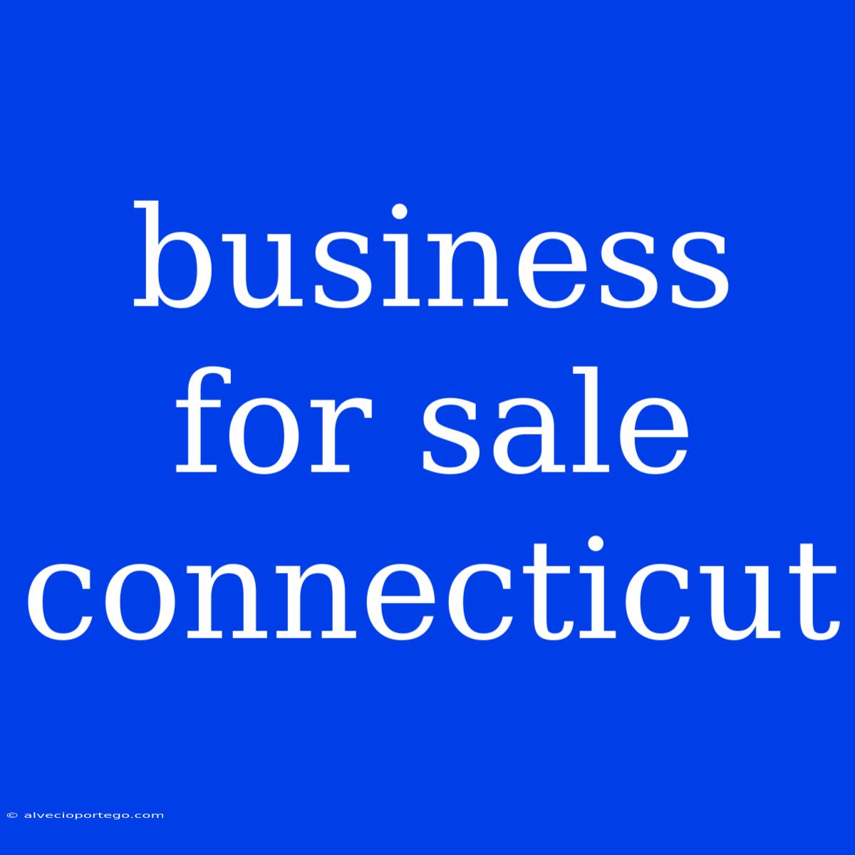 Business For Sale Connecticut