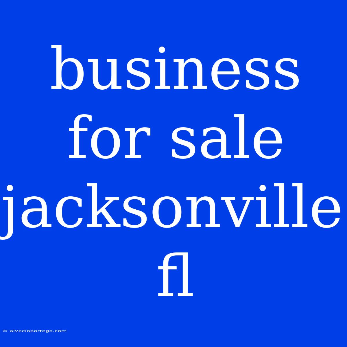 Business For Sale Jacksonville Fl