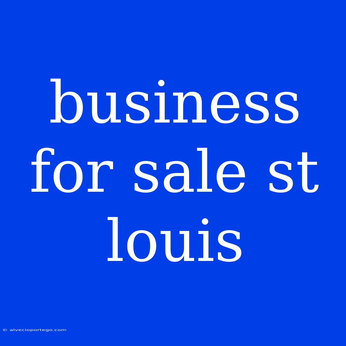 Business For Sale St Louis