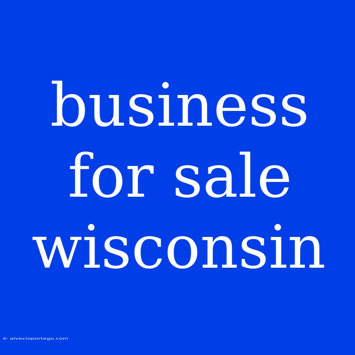 Business For Sale Wisconsin