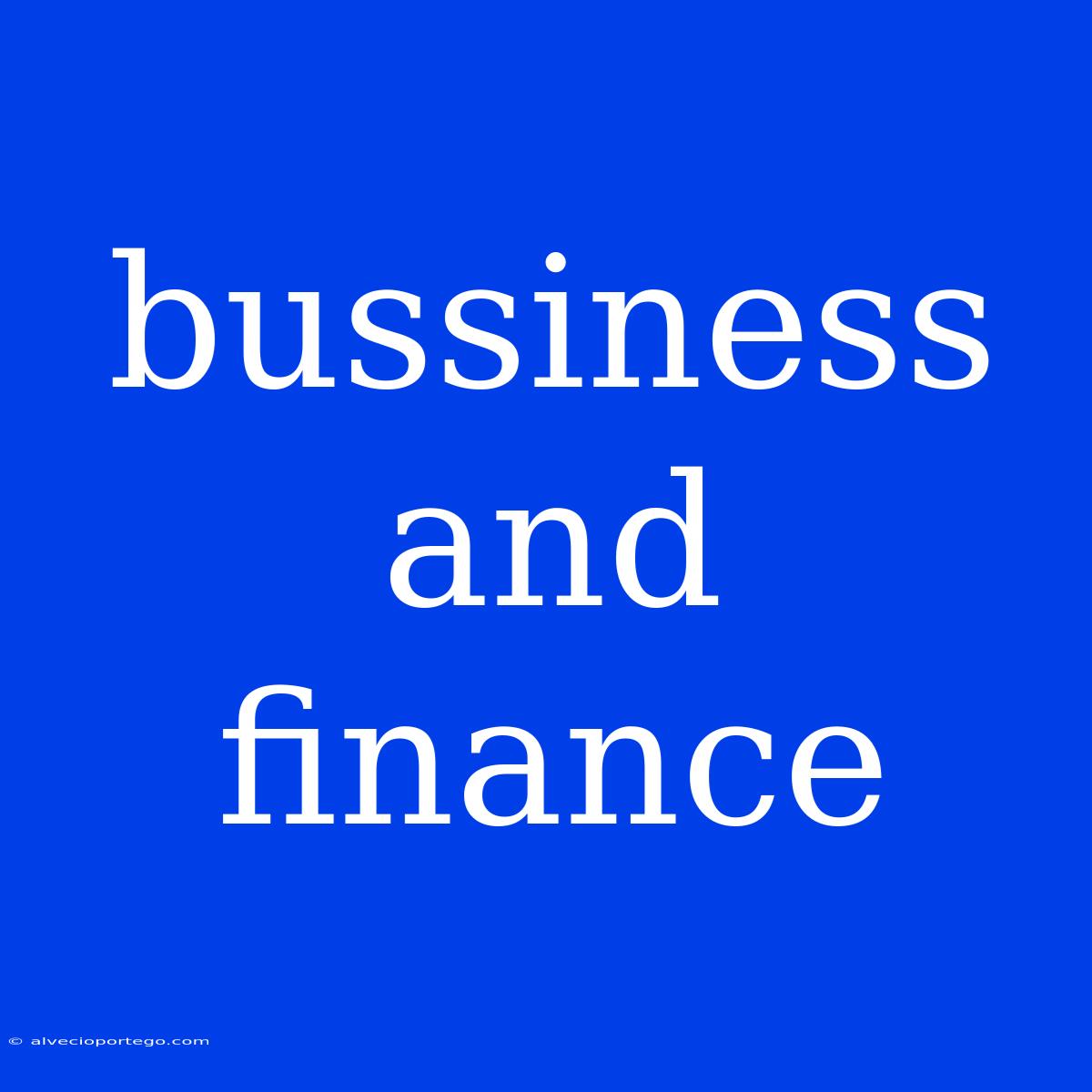 Bussiness And Finance