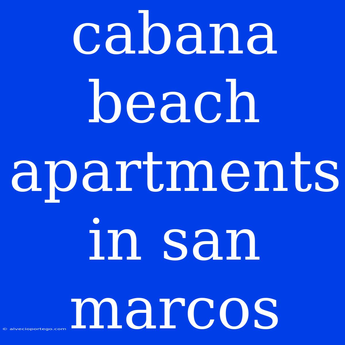 Cabana Beach Apartments In San Marcos