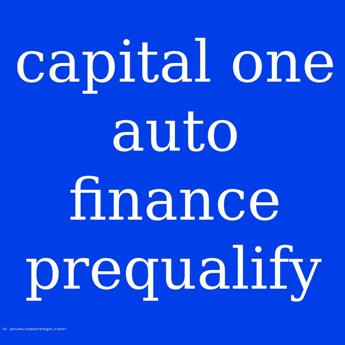 Capital One Auto Finance Prequalify