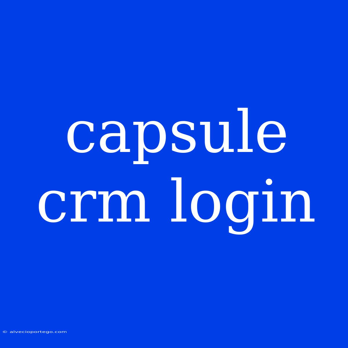 Capsule Crm Login