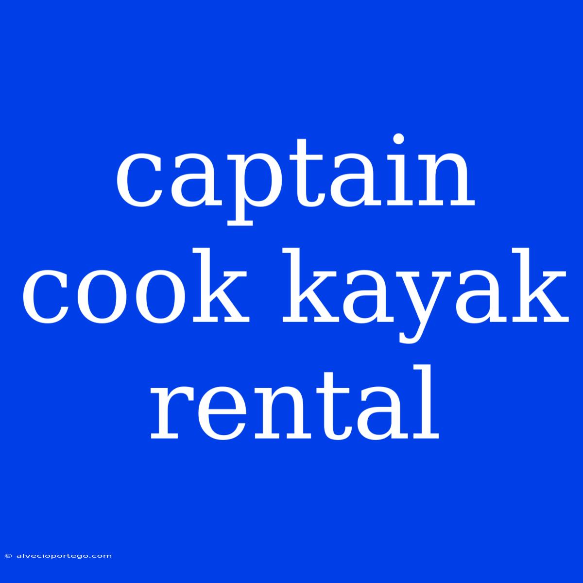 Captain Cook Kayak Rental