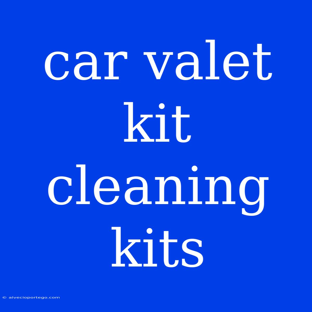 Car Valet Kit Cleaning Kits