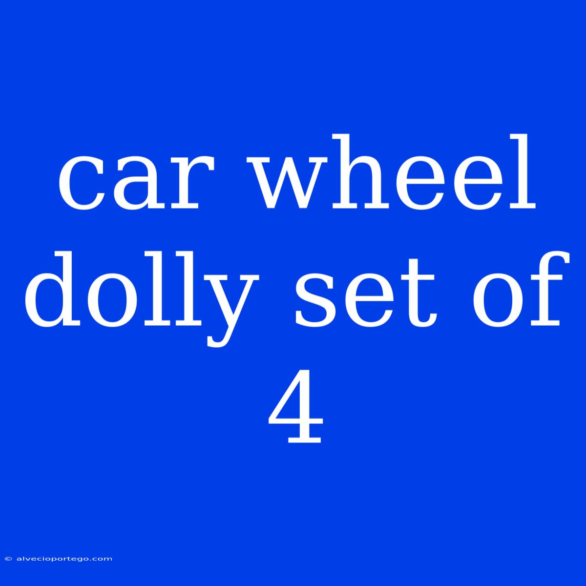 Car Wheel Dolly Set Of 4