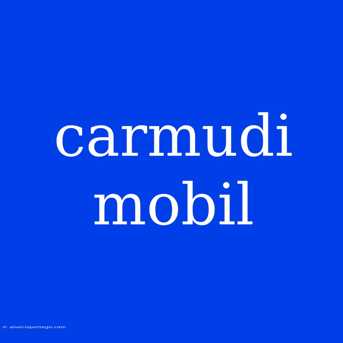 Carmudi Mobil