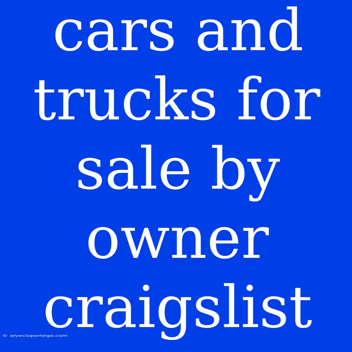 Cars And Trucks For Sale By Owner Craigslist