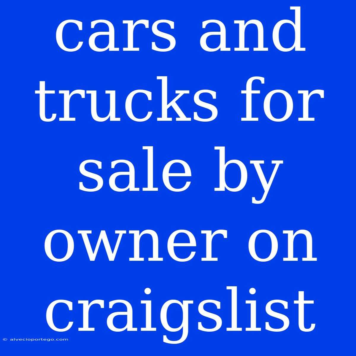 Cars And Trucks For Sale By Owner On Craigslist