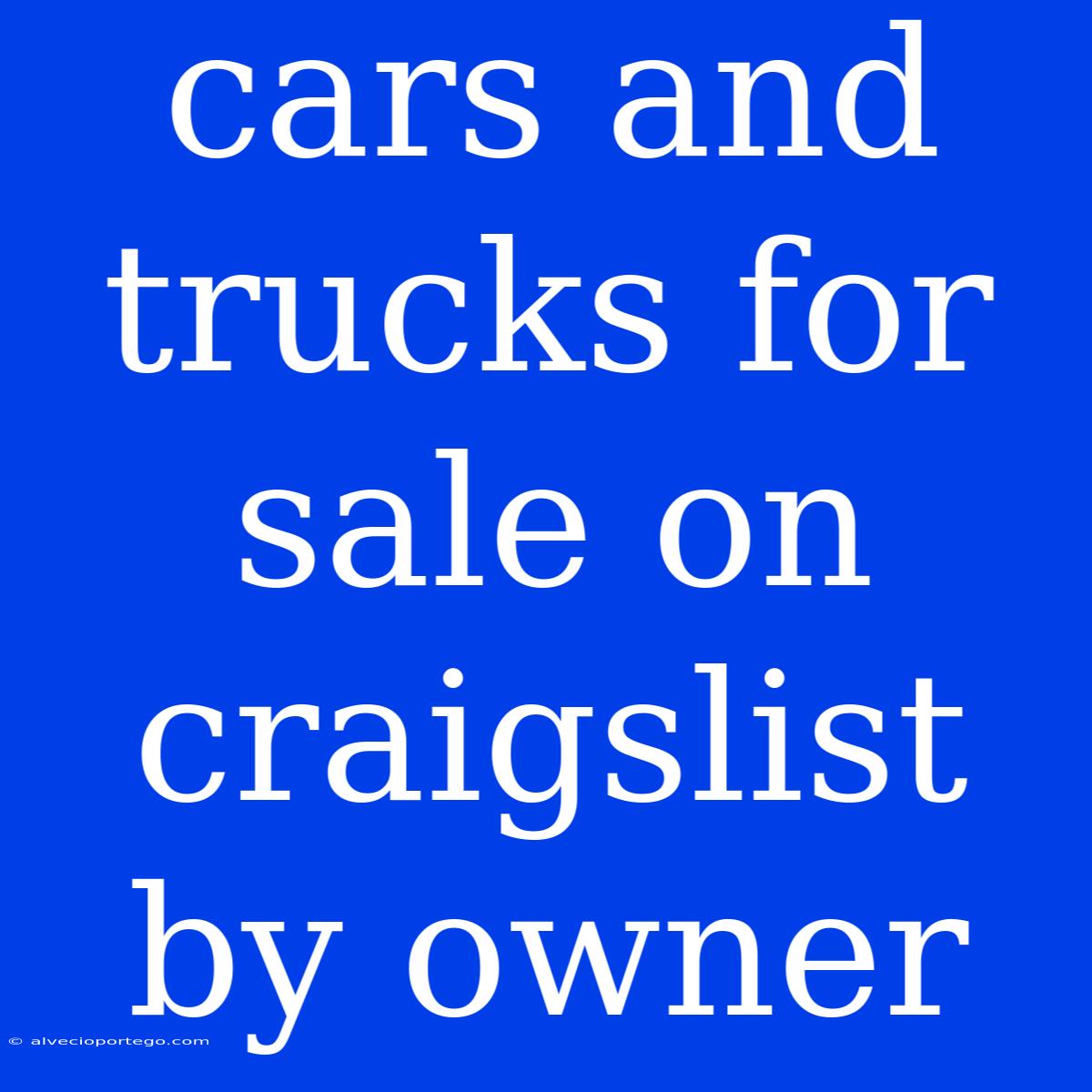 Cars And Trucks For Sale On Craigslist By Owner