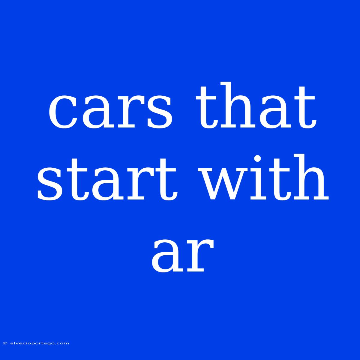 Cars That Start With Ar