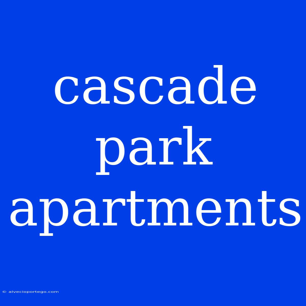 Cascade Park Apartments