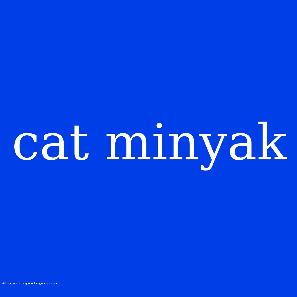 Cat Minyak