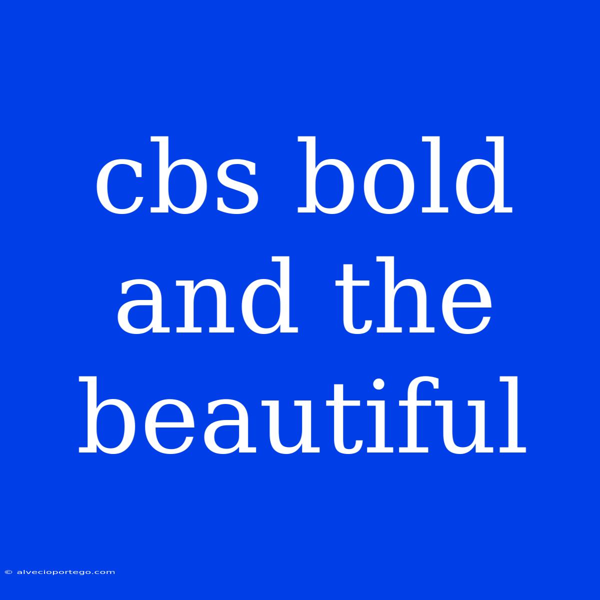 Cbs Bold And The Beautiful