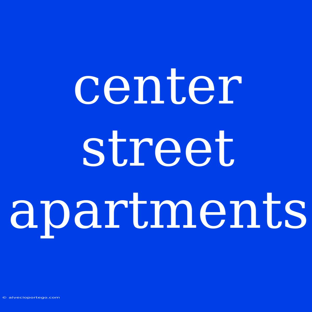 Center Street Apartments