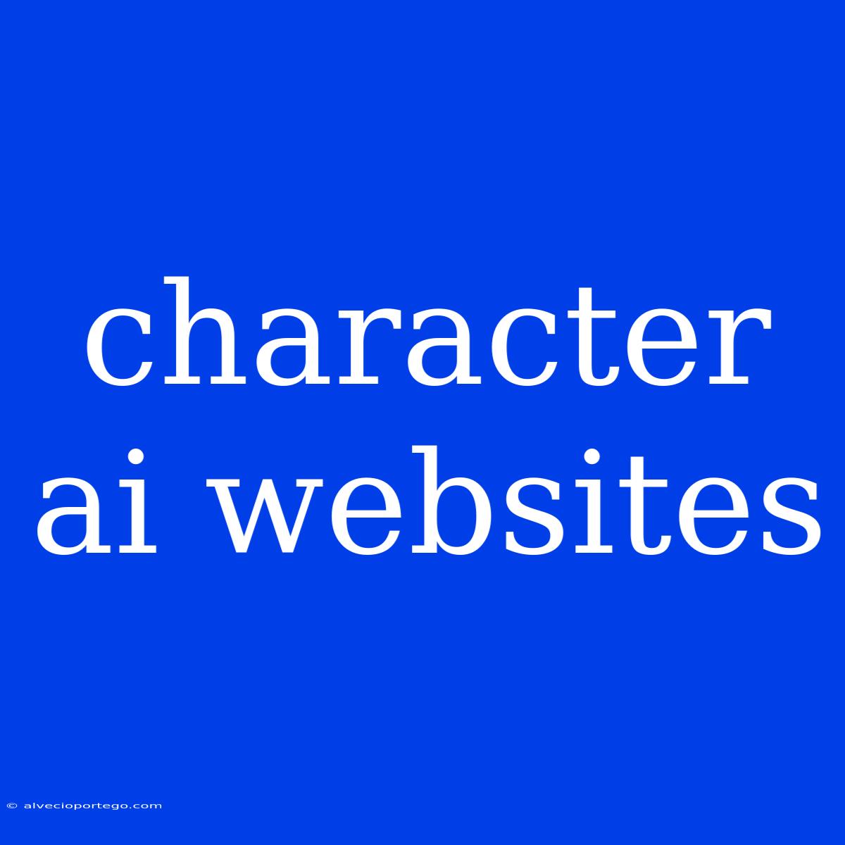 Character Ai Websites