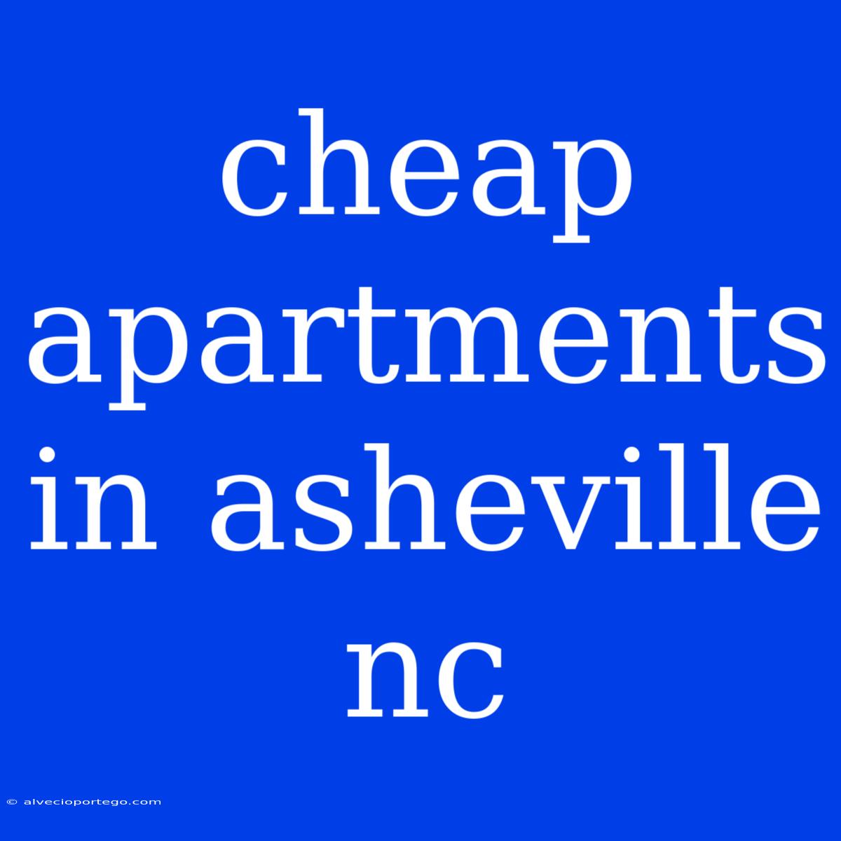 Cheap Apartments In Asheville Nc