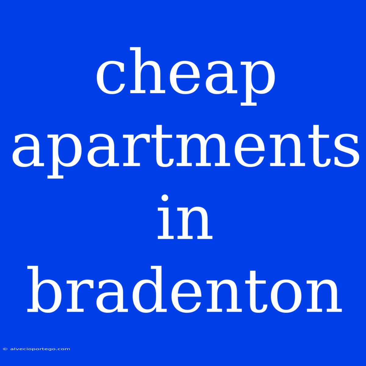 Cheap Apartments In Bradenton