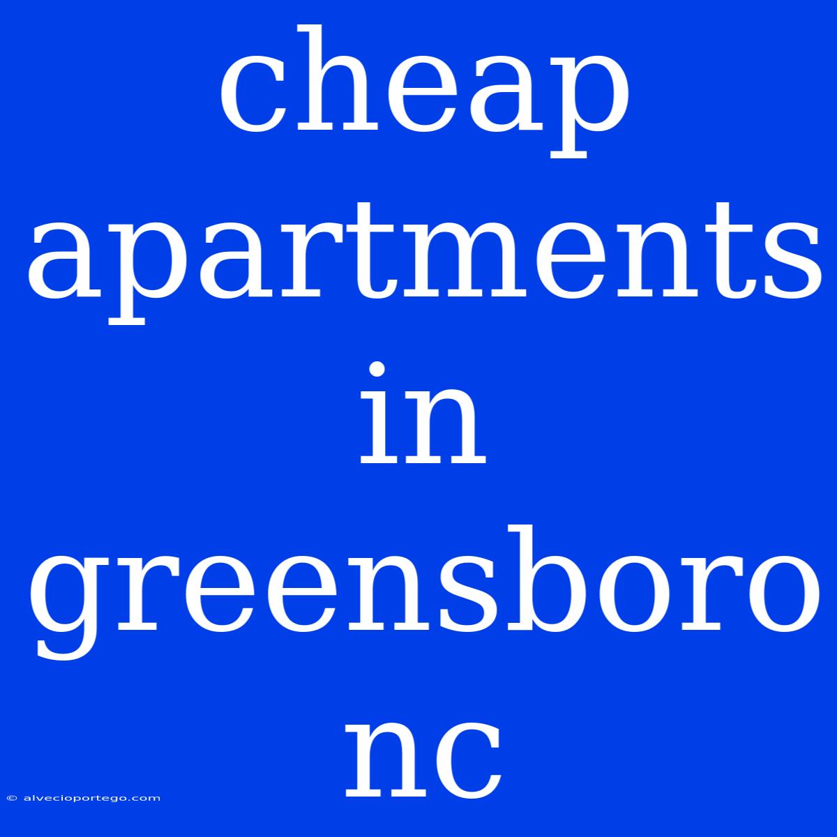 Cheap Apartments In Greensboro Nc