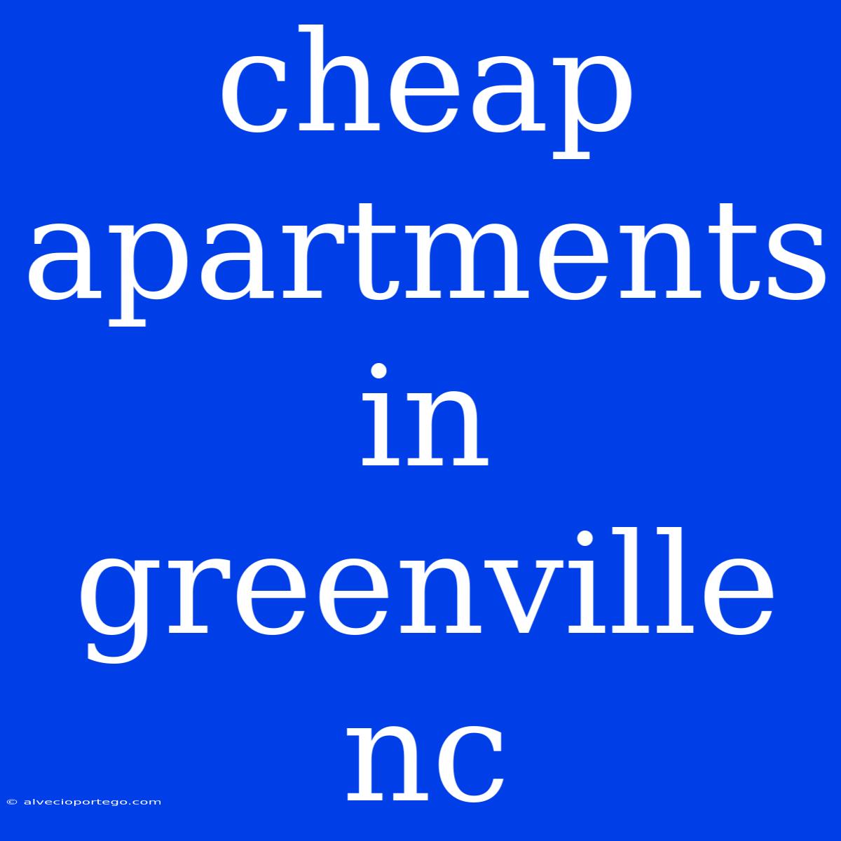 Cheap Apartments In Greenville Nc