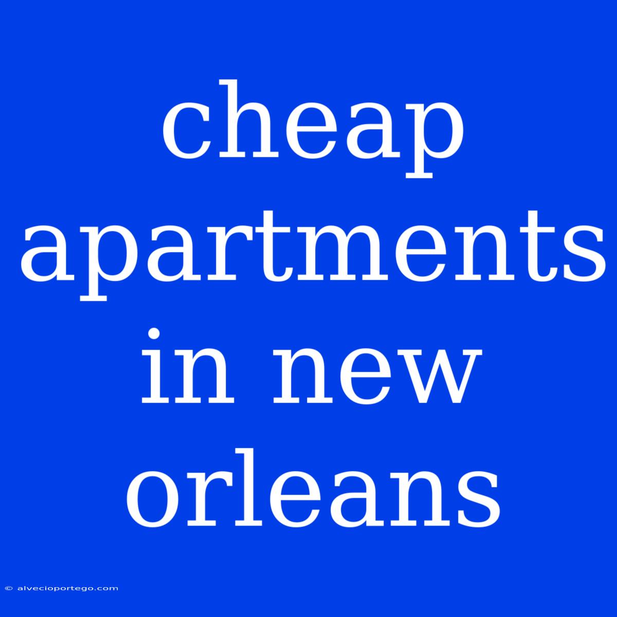 Cheap Apartments In New Orleans