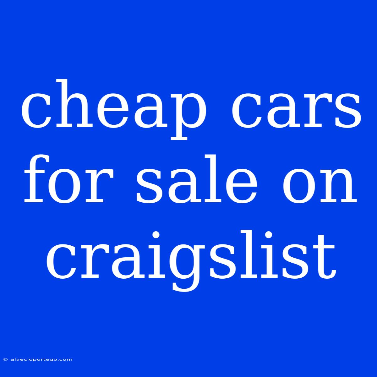 Cheap Cars For Sale On Craigslist