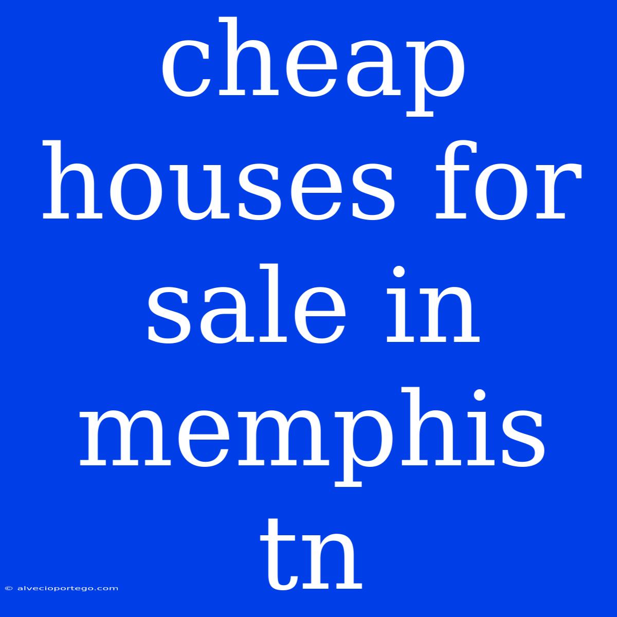 Cheap Houses For Sale In Memphis Tn