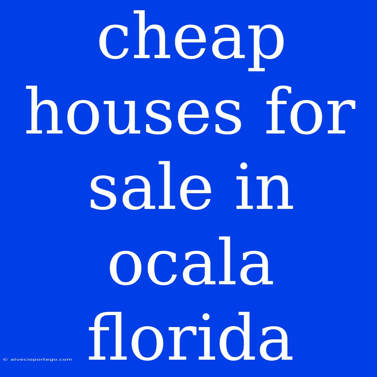 Cheap Houses For Sale In Ocala Florida