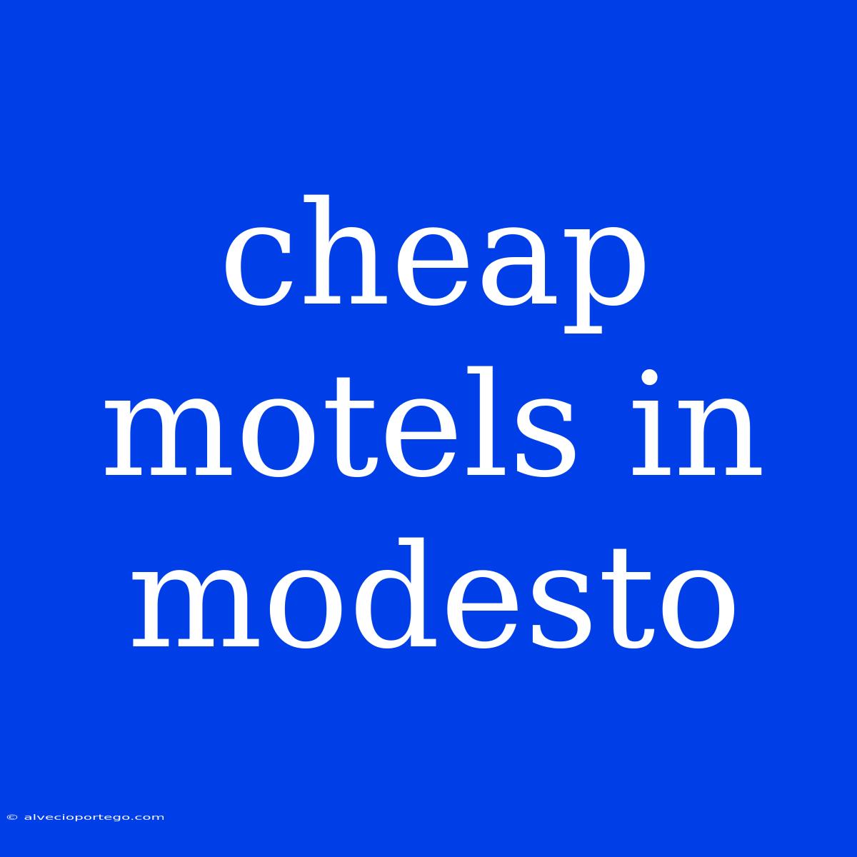 Cheap Motels In Modesto